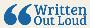 Written Out Loud